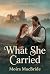 What She Carried (The Unsui...