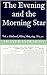 The Evening and the Morning...