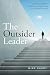 The Outsider Leader by Mike Hardy