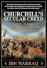 Churchill's Secular Creed by Ibn Warraq