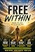 FREE WITHIN: Finding the Li...
