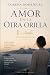 AMOR EN LA OTRA ORILLA