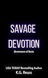 Savage Devotion: ...