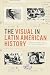 The Visual in Latin America...