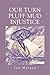 Our Turn: Pluff Mud Injustice