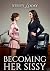 BECOMING HER SISSY: How His...