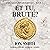 Et Tu, Brute?: A Roman Come...