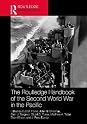 The Routledge Handbook of the Second World War in the Pacific by S.C.M. Paine