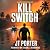 Kill Switch: James Ryder Th...