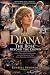 Diana: The Rose Beyond the ...