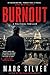 THE BURNOUT: A Political Th...