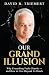Our Grand Illusion by David Triemert