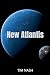 New Atlantis by Tim Nash