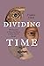 Dividing Time by Frederic Clark