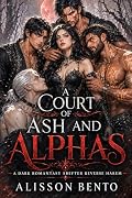 A Court of Ash and Alphas