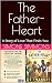The Father-Heart : A Story ...