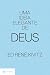 Uma ideia elegante de Deus by Ed René Kivitz