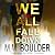 We All Fall Down: An addict...