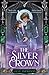 The Silver Crown: A brand n...