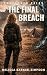 The Final Breach: A Fractur...