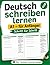 Deutsch schreiben lernen A1...