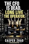 The CFO Is Dead. ...
