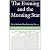 The Evening and the Morning...