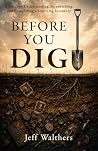 Before You Dig: A...