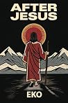After Jesus: How ...