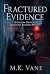 Fractured Evidence: A Black...