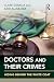 Doctors and Their Crimes by Clare Gerada