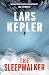 The Sleepwalker by Lars Kepler The Sleepwalker by Lars Kepler