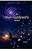 The Star-Gardener’s Secret