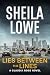 The Lies Between the Lines:...