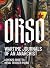 Orso: Wartime Journals of an Anarchist