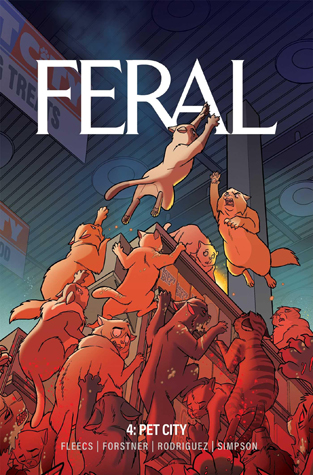 Feral, Vol 4: Pet City (Paperback)
