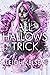All Hallows Trick (Sick and Twisted #3)