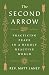 The Second Arrow: Practicin...