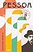Pessoa: L'oeuvre-vie