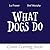 What Dogs Do