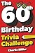 The 60th Birthday Trivia Ch...