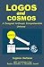 LOGOS and COSMOS: A Designe...