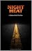 Night Heat: A Bakersfield T...