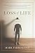 Loss of Life: a novel