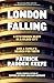 London Falling: A Mysterious Death in a Gilded City and a Family's Search for Truth