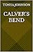 Calver's Bend