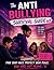 The Anti Bullying in School...