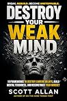 Destroy Your Weak...