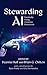 Stewarding AI by Deanna Huff