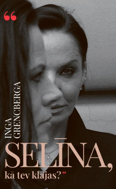 Selīna, kā tev klājas?